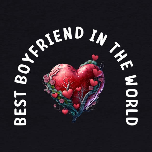 Best boyfriend in the world by Crazy.Prints.Store